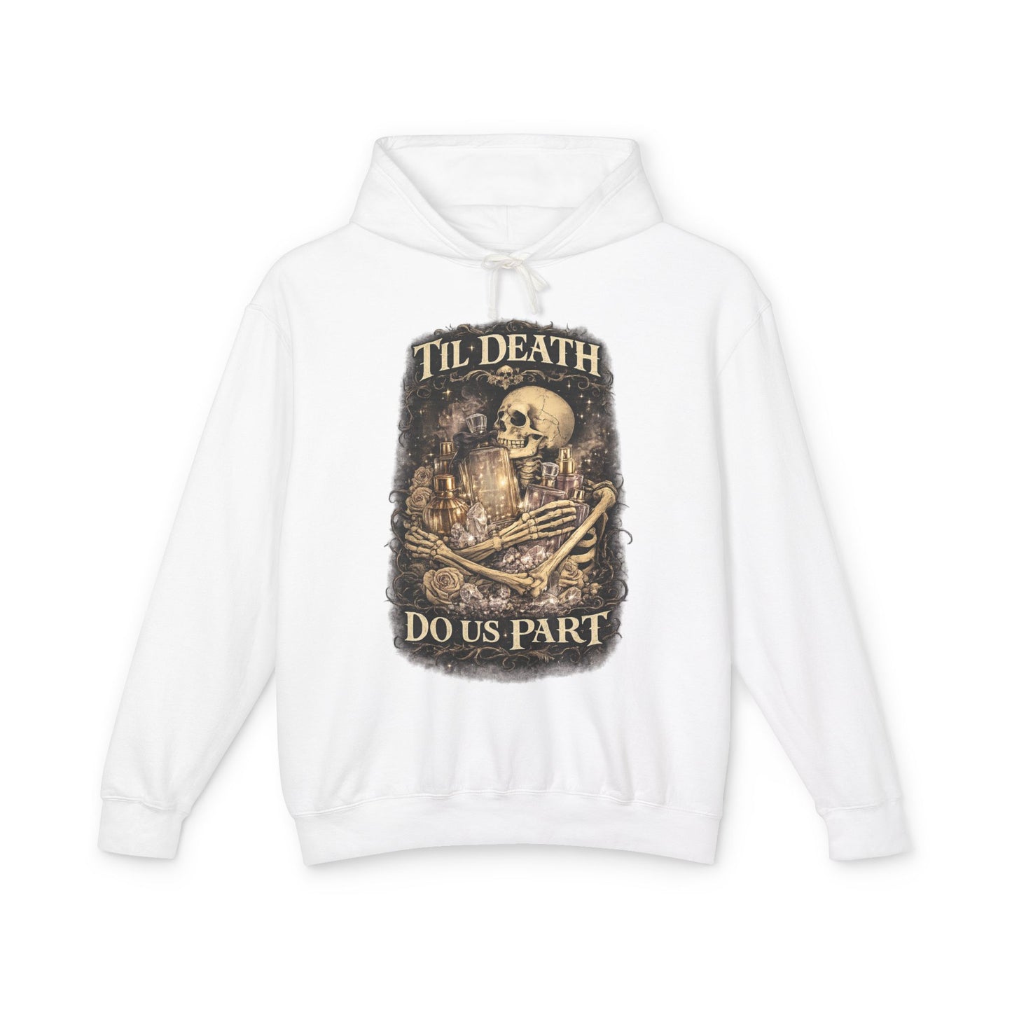 Til Death Do Us Part Hoodie | Gothic Skull & Roses Perfume Lover Sweatshirt, Cozy Fragrance Lover Gift