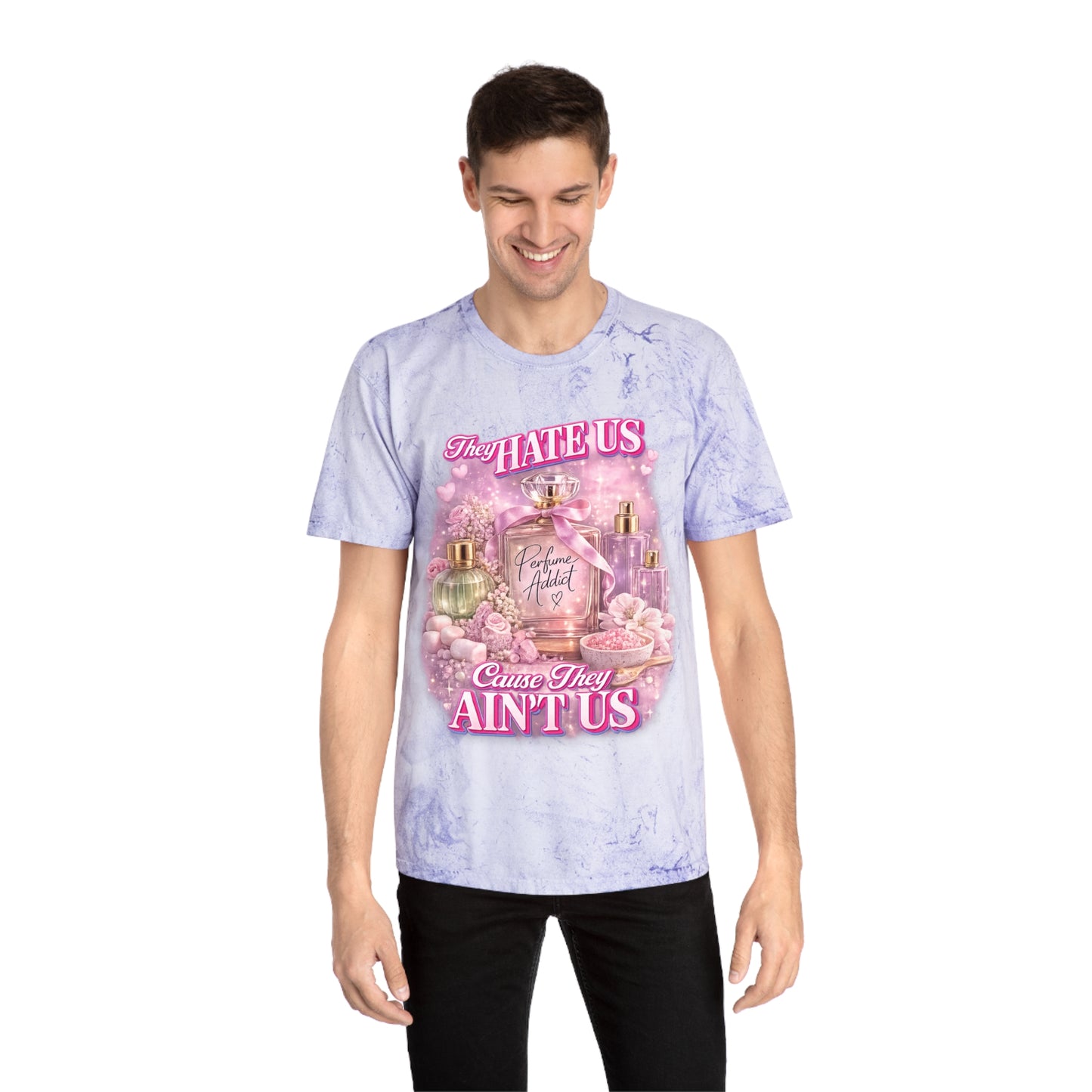 They Hate Us 'Cause They Ain't Us Tee | Perfume Community Graphic Shirt, Cute Fragrance Lover Gift
