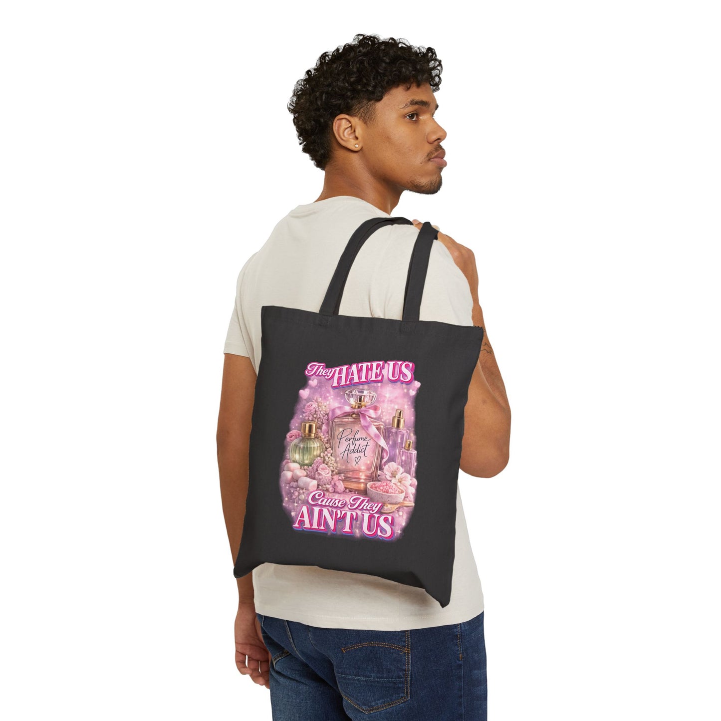 Perfume Community Cotton Canvas Tote Bag — "They Hate Us Cause They Ain't Us" Scent Lover Tote